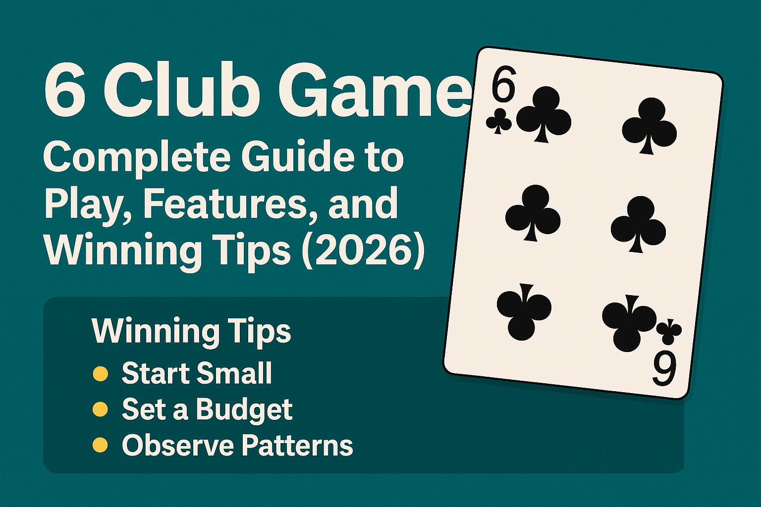 6 Club Game: Complete Guide to Play, Features, and Winning Tips (2026)